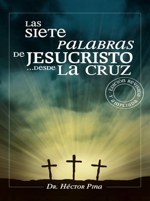 cover image of Las siete palabras de Jesucristo desde la cruz